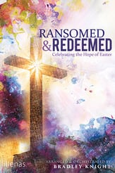 Ransomed and Redeemed SATB Singer's Edition cover